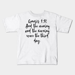 Genesis 1:13 Kids T-Shirt